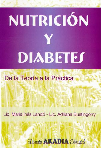 Nutrición y Diabetes. De la Teoría a la Práctica