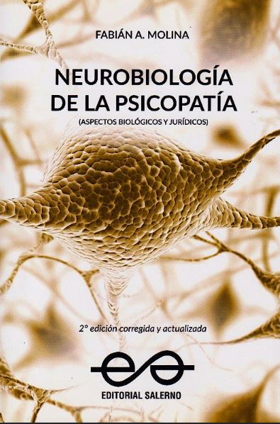 Neurobiología de la Psicopatía. Aspectos Biológicos y Jurídicos