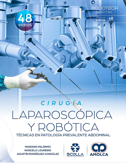 Cirugía Laparoscópica y Robótica. Técnicas en Patología Prevalente Abdominal