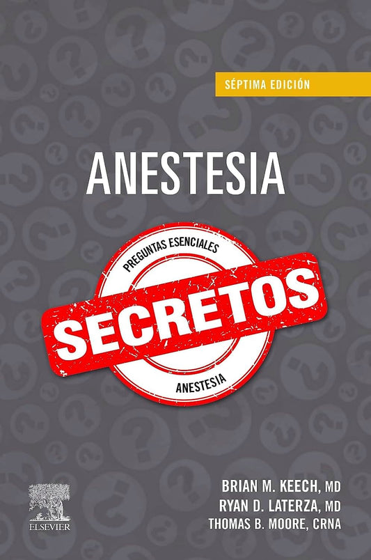 Anestesia. Secretos. Preguntas esenciales