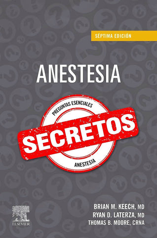 Anestesia. Secretos. Preguntas esenciales