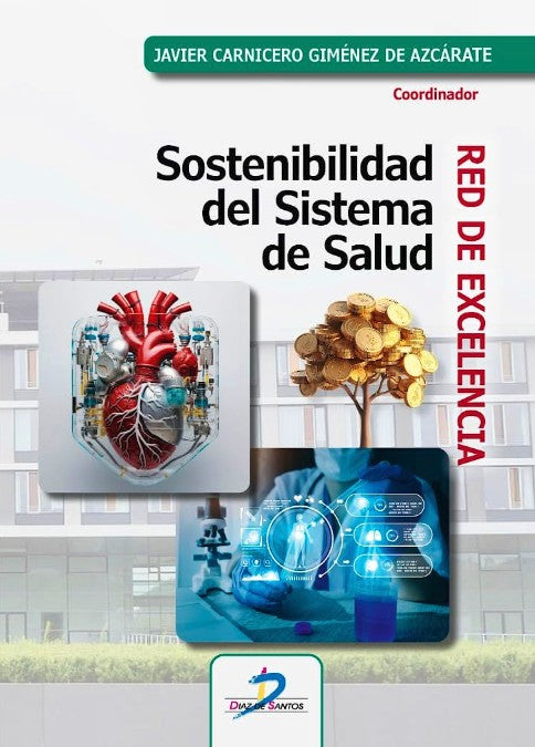 Sostenibilidad del Sistema de Salud. Red de Excelencia