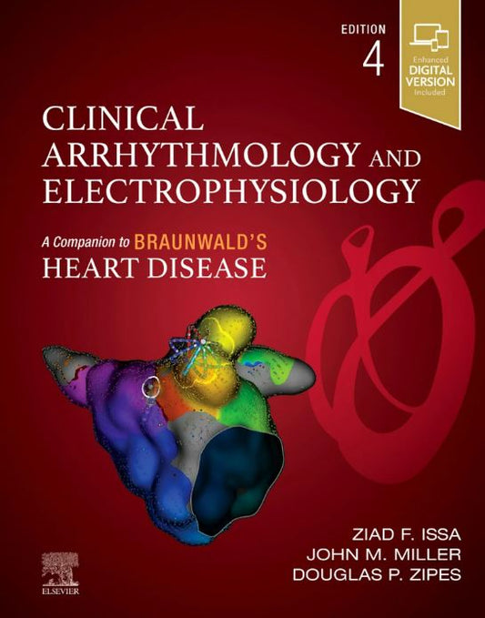 Clinical Arrhythmology and Electrophysiology. A Companion to BRAUNWALD´S Heart Disease