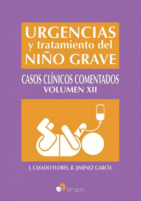Urgencias y Tratamiento del Niño Grave, Vol. 12. Casos Clínicos Comentados