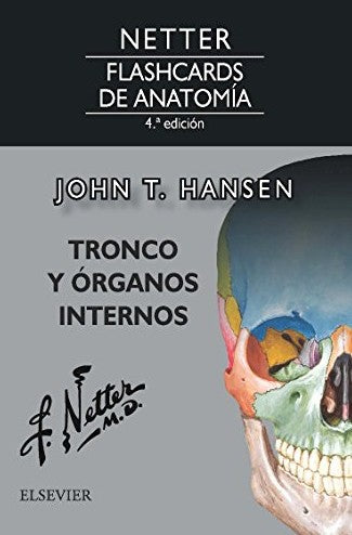 Netter Flashcards de Anatomía. Tronco y Órganos Internos