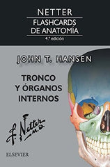 Netter Flashcards de Anatomía. Tronco y Órganos Internos