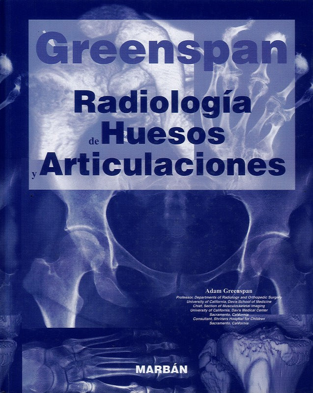 Greenspan. Radiología de Huesos y Articulaciones