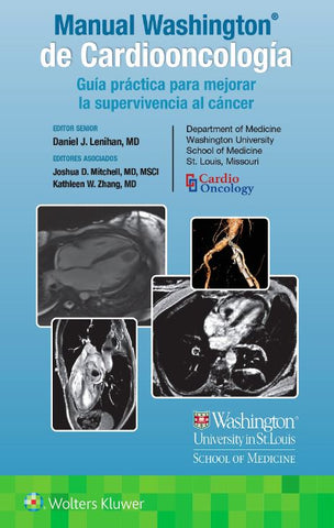 Manual WASHINGTON® de Cardiooncología. Guía Práctica para Mejorar la Supervivencia al Cáncer