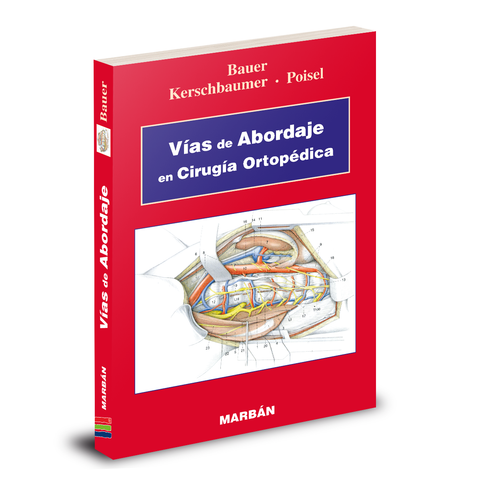 Vías de Abordaje en Cirugía Ortopédica - Bauer