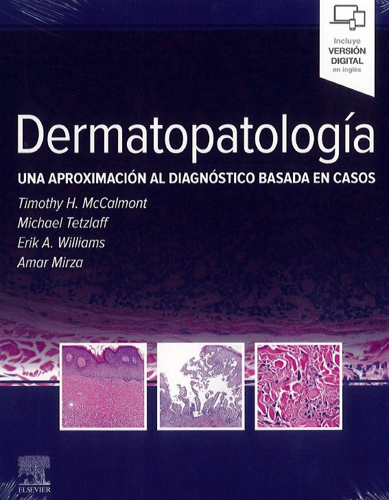 Dermatopatología. Una Aproximación al Diagnóstico Basada en Casos