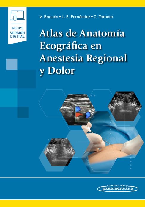 Atlas de Anatomía Ecográfica en Anestesia Regional y Dolor