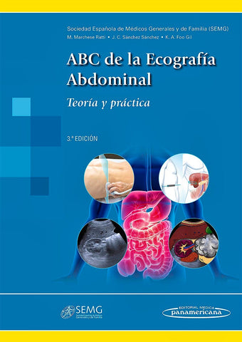 ABC de la Ecografía Abdominal. Teoría y Práctica