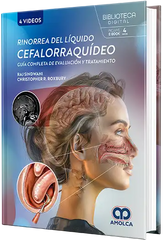 Rinorrea del Líquido Cefalorraquídeo. Guía Completa de Evaluación y Tratamiento