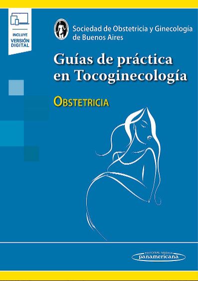 Guías de Práctica en Tocoginecología. Obstetricia
