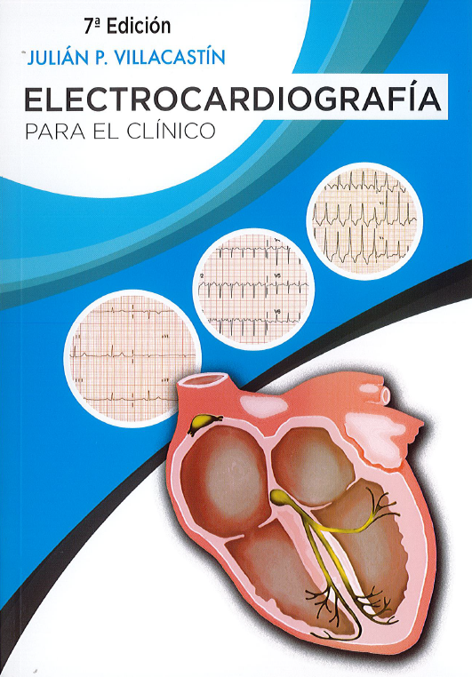 Electrocardiografía para el Clínico   7ª ed.