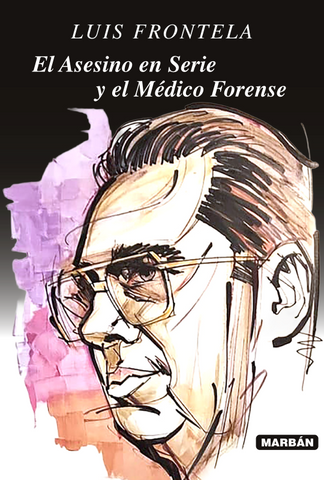 El Asesino en Serie y el Médico Forense - Frontela