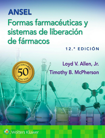 ANSEL Formas Farmacéuticas y Sistemas de Liberación de Fármacos