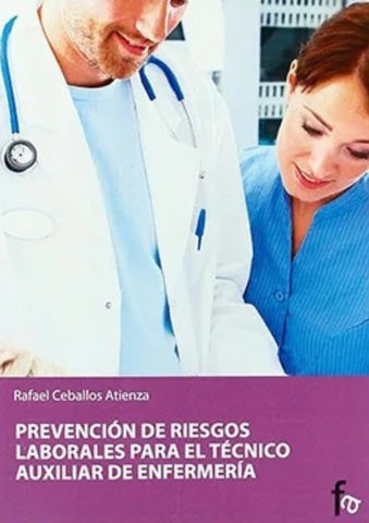 Prevención de riesgos laborales para en Técnico Auxiliar de Enfermería