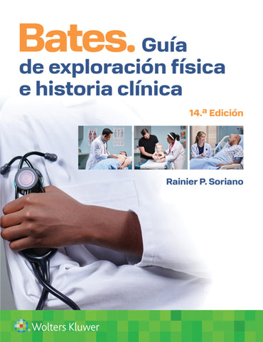 BATES Guía de Exploración Física e Historia Clínica