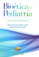 Bioética y Pediatría. Proyectos de Vida Plena