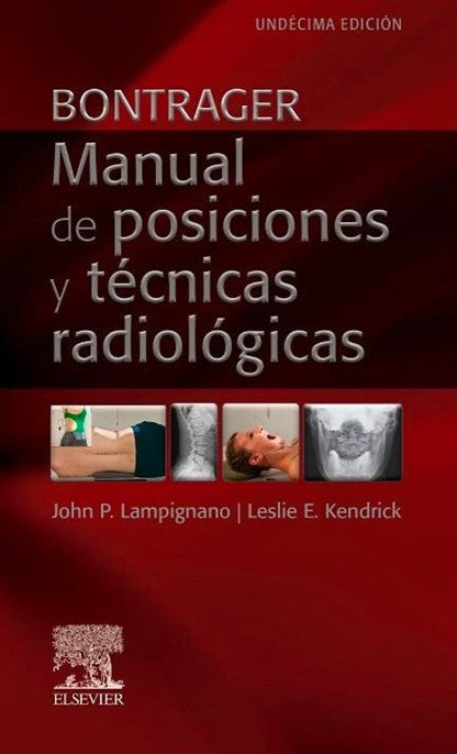BONTRAGER. Manual de Posiciones y Técnicas Radiológicas