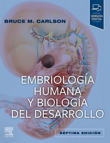 Embriología Humana y Biología del Desarrollo