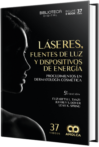 Láseres, Fuentes de Luz y Dispositivos de Energía. Procedimientos en Dermatología Cosmética