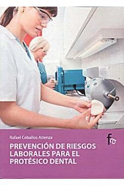 Prevención de riesgos laborales para el protésico dental