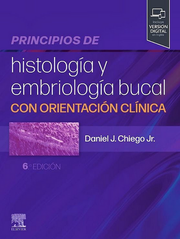 Principios de Histología y Embriología Bucal con Orientación Clínica