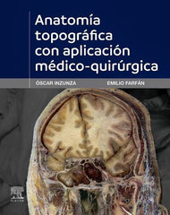 Anatomía Topográfica con Aplicación Médico-Quirúrgica