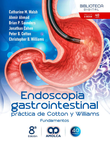 Endoscopia Gastrointestinal Práctica de COTTON y WILLIAMS. Fundamentos
