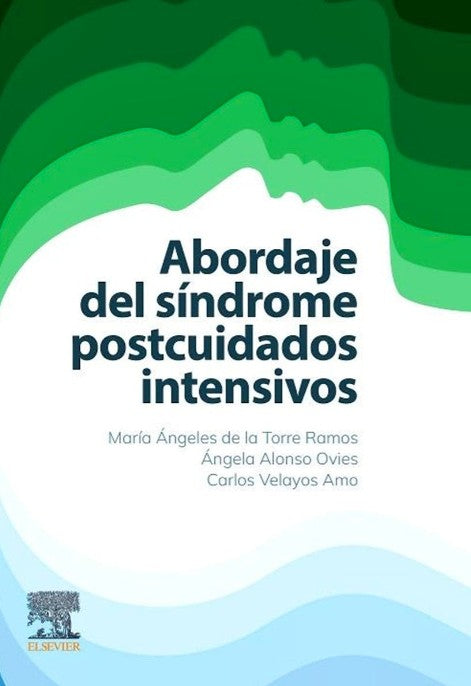 Abordaje del Síndrome Postcuidados Intensivos