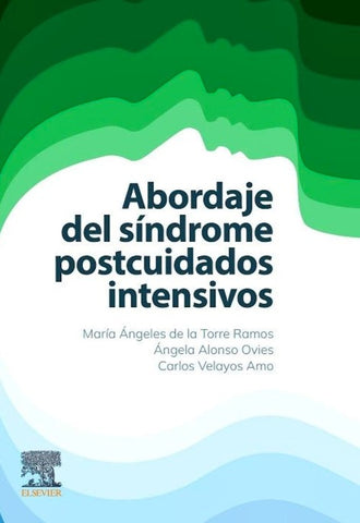 Abordaje del Síndrome Postcuidados Intensivos