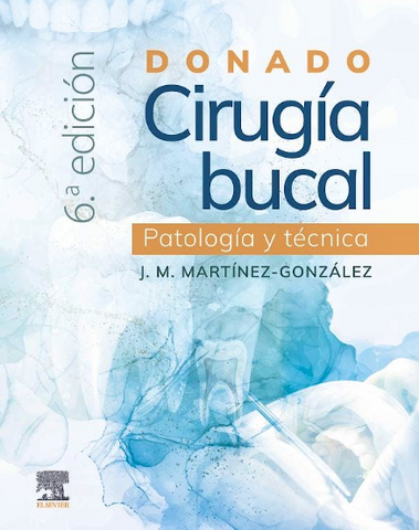 DONADO Cirugía Bucal. Patología y Técnica