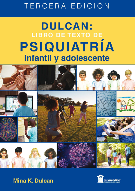 Dulcan: Libro de Texto de Psiquiatría Infantil y del Adolescente