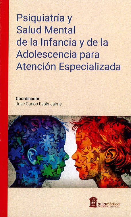 Psiquiatría y Salud Mental de la Infancia y Adolescencia para Atención Especializada
