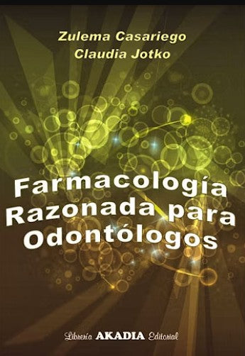Farmacología Razonada para Odontólogos