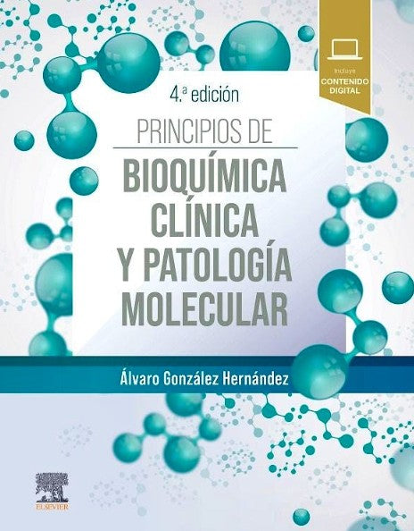 Principios de Bioquímica Clínica y Patología Molecular.
