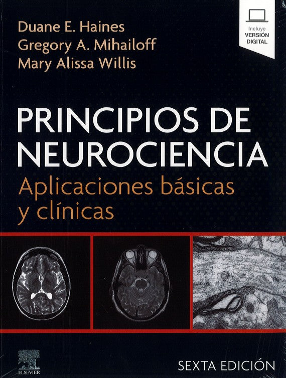 Principios de neurociencia. Aplicaciones básicas y clínicas