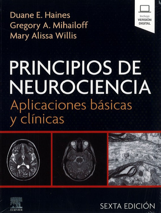 Principios de neurociencia. Aplicaciones básicas y clínicas