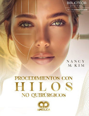 Procedimientos con Hilos No Quirúrgicos. El Futuro de la Medicina Estética