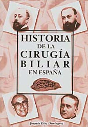 Historia de la Cirugía Biliar en España