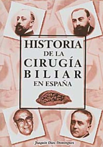 Historia de la Cirugía Biliar en España