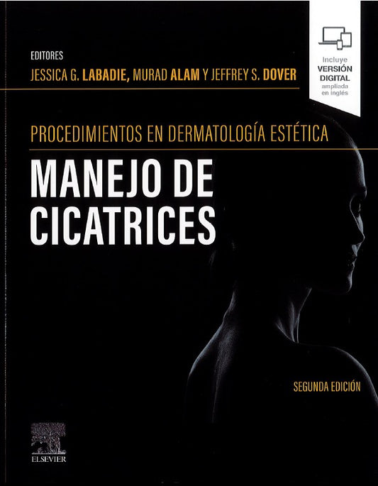 Procedimientos en Dermatología Estética. Manejo de Cicatrices