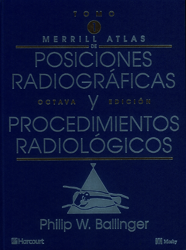 Ballinger - Merrill Atlas de Posiciones Radiográficas 3 vols.