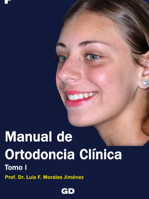 Manual de Ortodoncia Clínica. Tomo 1
