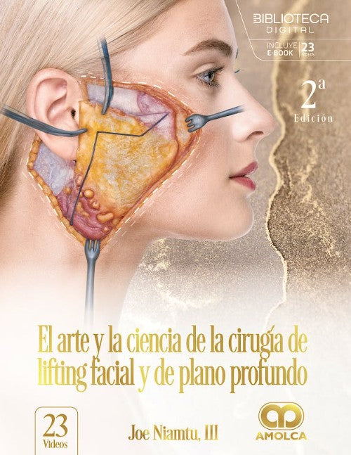 El Arte y la Ciencia de la Cirugía de Lifting Facial y de Plano Profundo