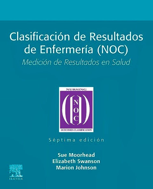 Clasificación de Resultados de Enfermería NOC. Medición de Resultados en Salud