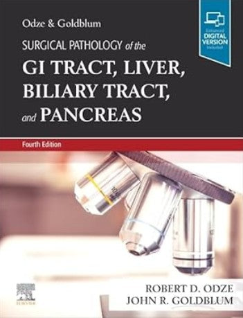 ODZE and GOLDBLUM Surgical Pathology of the GI Tract, Liver, Biliary Tract and Pancreas
