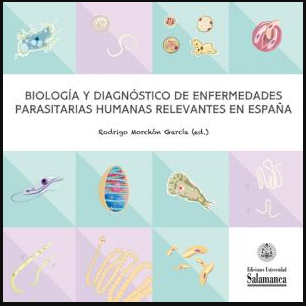 Biología y Diagnóstico de Enfermedades Parasitarias Humanas Relevantes en España